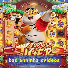 bad anninha xvideos